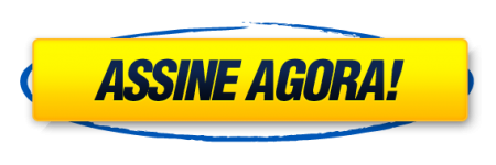 CLIQUE AQUI PARA ASSINAR